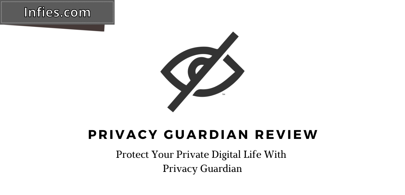 privacy guardian latest review by infies