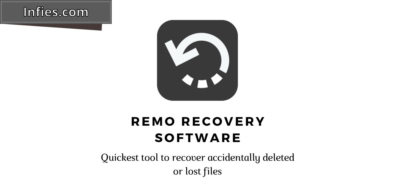 Remo Recovery Detailed Review by Infies