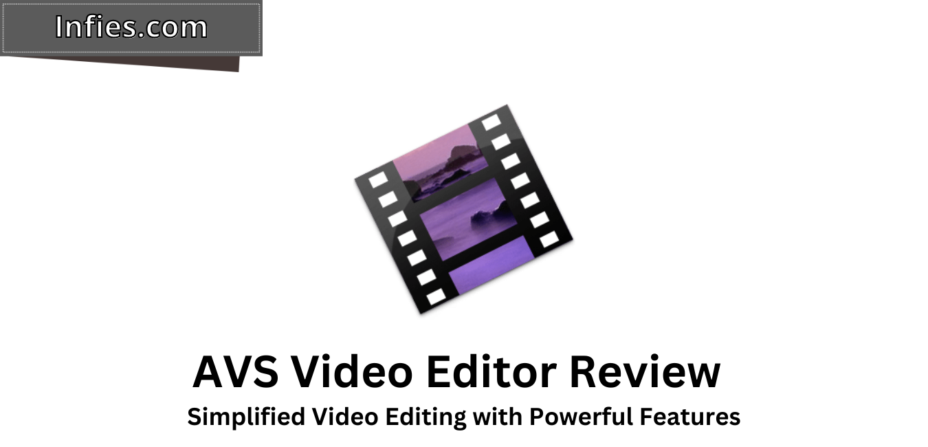 AVS Video Editor Review infies