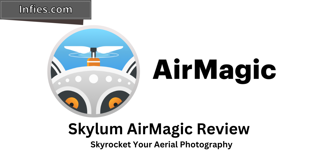 Skylum AirMagic review infies