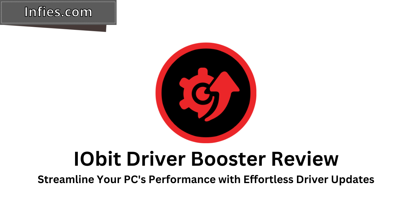 iobit driver booster review infies