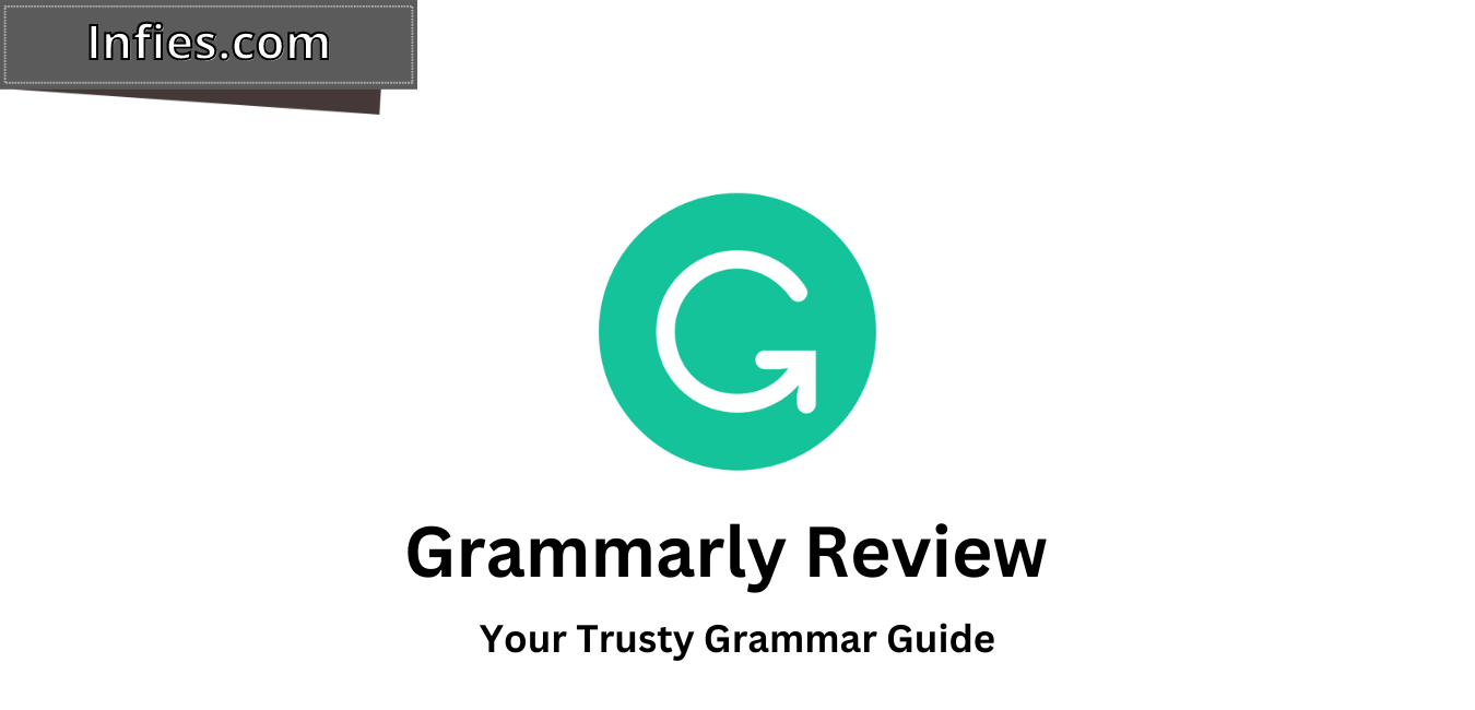 Grammarly Review by infies