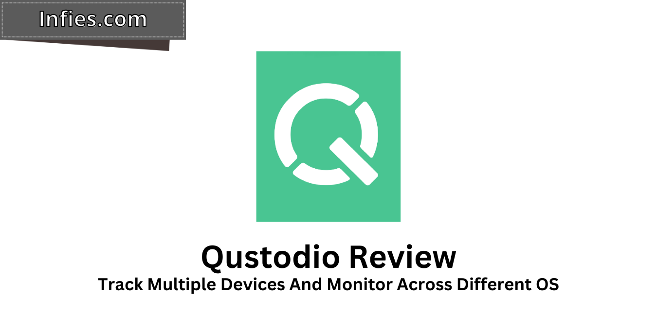 Qustodio Review by infies