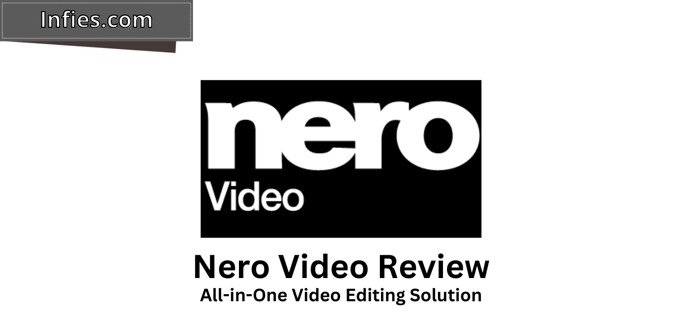 nero video software review by infies